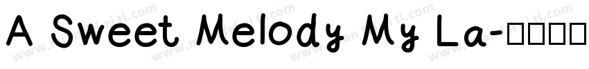 A Sweet Melody My La字体转换